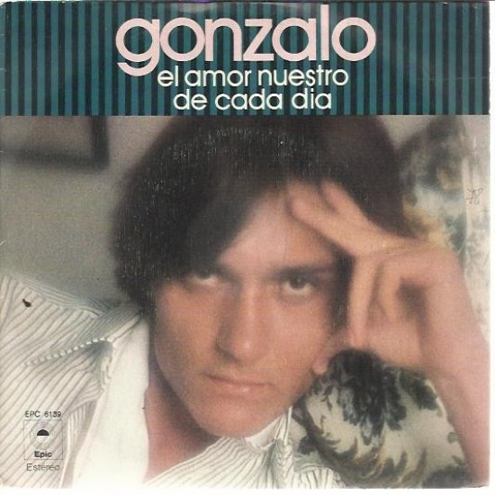 Gonzalo "El Amor Nuestro De Cada Día" (7")