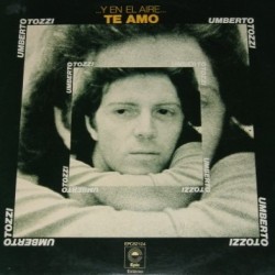 Umberto Tozzi ‎"... Y En El Aire...Te Amo" (LP)