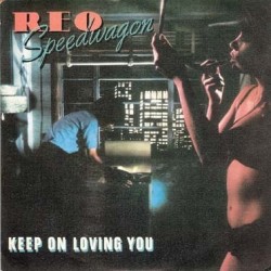 Reo Speedwagon - Keep On Loving You (7") Reo Speedwagon - Keep On Loving You (7")