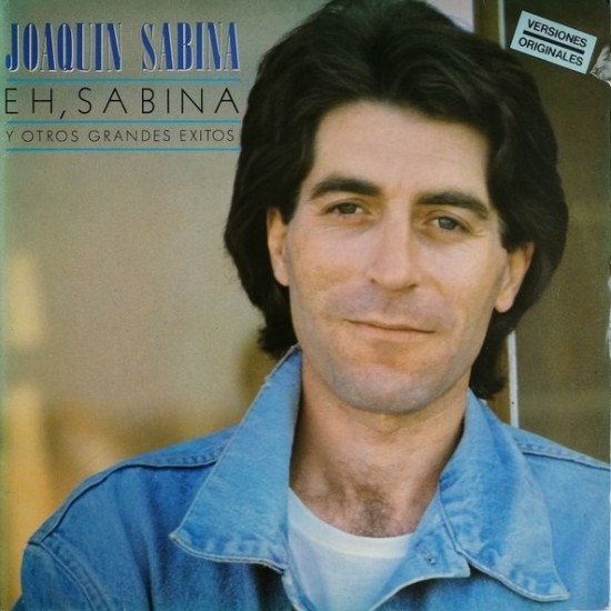 Joaquín Sabina ‎"Eh, Sabina Y Otros Grandes Exitos" (LP)