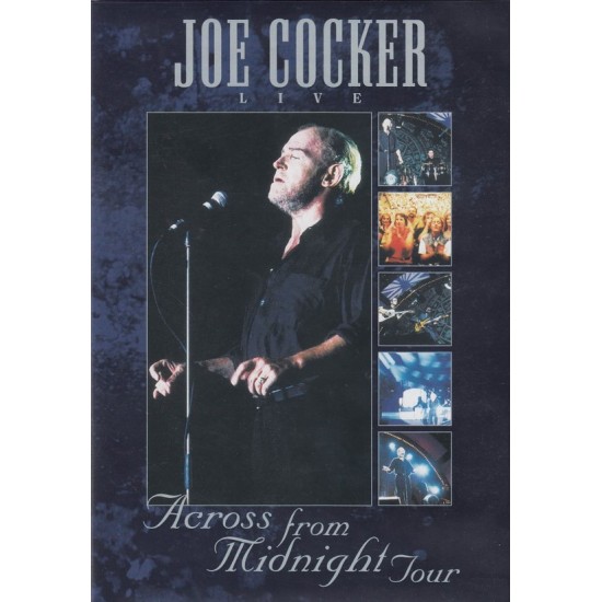 Joe Cocker ‎"Live / Across From Midnight Tour" (DVD)*