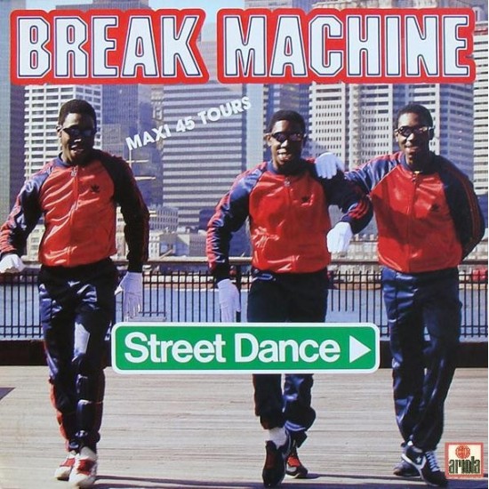 Break Machine ‎"Street Dance" (12")