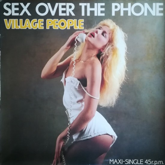 Village People ‎''Sex Over The Phone'' (12'') 