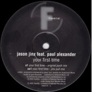 Jason Jinx Feat. Paul Alexander - Your First Time (12")  Jason Jinx Feat. Paul Alexander - Your First Time (12")