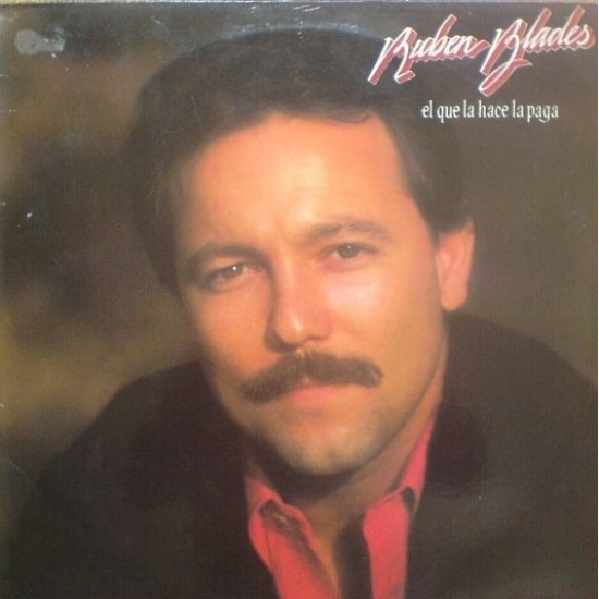 Ruben Blades ‎"El Que La Hace La Paga" (LP)