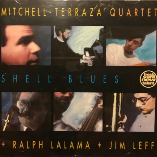Mitchell-Terraza Quartet + Ralph Lalama + Jim Leff ‎ "Shell Blues" (CD)