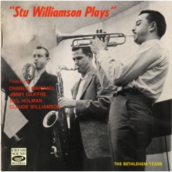 Stu Williamson Featuring Charlie Mariano, Jimmy Giuffre, Bill Holman, Claude Williamson - Stu Williamson Plays - The Bethlehem Years (CD)