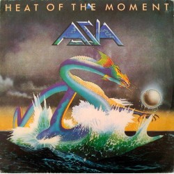 Asia - Heat Of The Moment (7")  Asia - Heat Of The Moment (7")