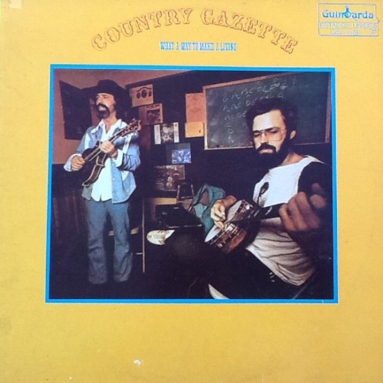 Country Gazette ‎"What A Way To Make A Living" (LP)*