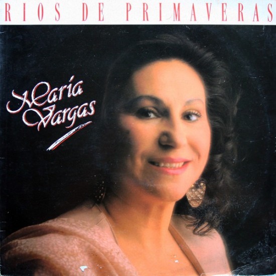María Vargas ‎"Rios De Primaveras" (LP)