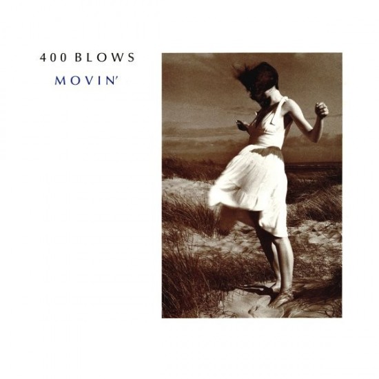 400 Blows ‎"Movin'" (12")
