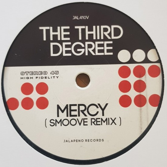 The Third Degree "Mercy / Can't Get You Out Of My Head (Smoove Remixes)" (7")