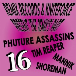 Remix Records & Kniteforce Present 'The Remix's' Part 16 (12" - Special Edition) Remix Records & Kniteforce Present 'The Remix's' Part 16 (12" - Special Edition)