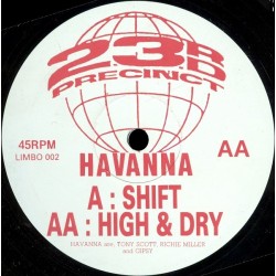 Havanna - Shift / High & Dry (12")
