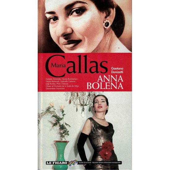 Gaetano Donizetti - Maria Callas, Giulietta Simionato, Nicola Rossi-Lemeni, Gianni Raimondi, Gabriella Carturan, Luigi Rumbo, Plinio Clabassi, chœur Et Orchestre de la Scala de Milano, Gianandrea Gavazzeni ‎"Anna Bolena" (2xCD - Hardcover Book)