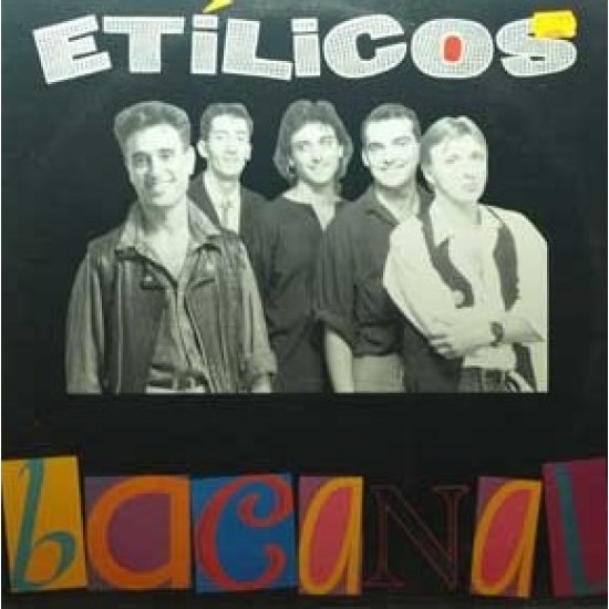 Etilicos ‎"Bacanal" (LP)