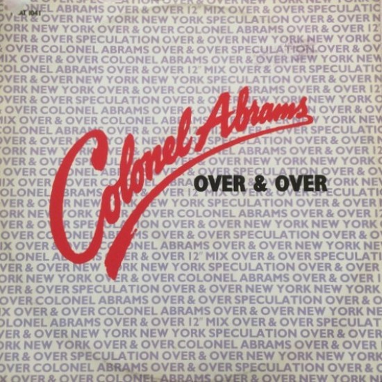 Colonel Abrams ‎"Over And Over" (12")