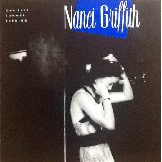 Nanci Griffith ‎"One Fair Summer Evening" (LP) 
