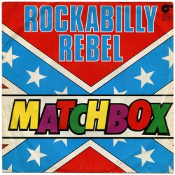 Matchbox - Rockabilly Rebel (7") Matchbox - Rockabilly Rebel (7")