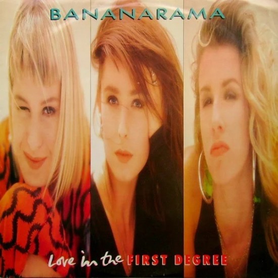 Bananarama ‎"Love In The First Degree" (12")