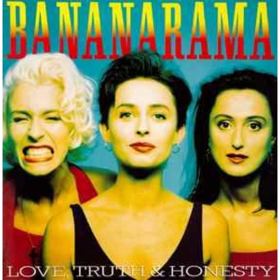 Bananarama ‎"Love, Truth & Honesty" (12")