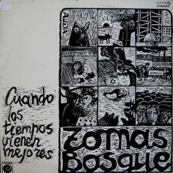 Tomas Bosque "Cuando Los Tiempos Vienen Mejores" (LP) Tomas Bosque "Cuando Los Tiempos Vienen Mejores" (LP)