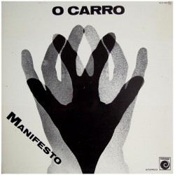 O Carro - Manifesto (LP - Gatefold) O Carro - Manifesto (LP - Gatefold)