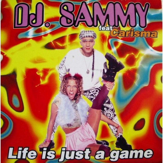 DJ Sammy feat. Carisma ‎"Life Is Just A Game" (12")