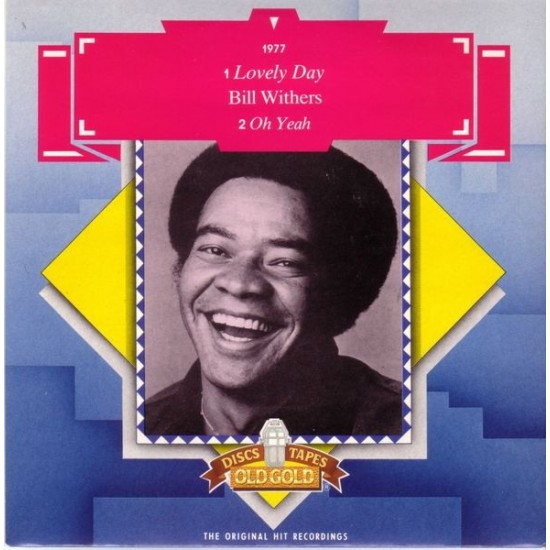 Bill Withers ‎"Lovely Day" (7")