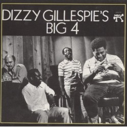Dizzy Gillespie's Big 4 - Dizzy Gillespie's Big 4 (CD - Digipack)