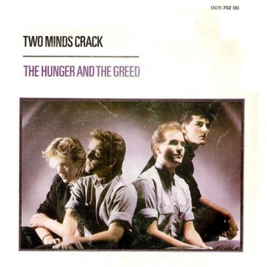 Two Minds Crack ‎"The Hunger And The Greed" (12")