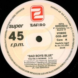Bad Boys Blue - You're A Woman (Long Version) (12")