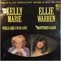 Kelly Marie / Ellie Warren - Feels Like I'm In Love / Shattered Glass (12") Kelly Marie / Ellie Warren - Feels Like I'm In Love / Shattered Glass (12")