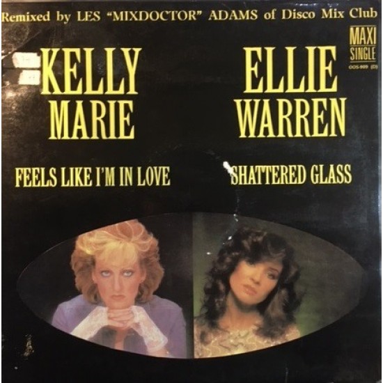 Kelly Marie / Ellie Warren ‎"Feels Like I'm In Love / Shattered Glass" (12")