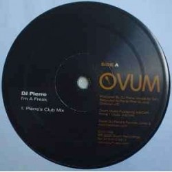 DJ Pierre - I'm A Freak (12")