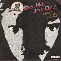 Daryl Hall & John Oates - Private Eyes = Ojos Privados (7") Daryl Hall & John Oates - Private Eyes = Ojos Privados (7")