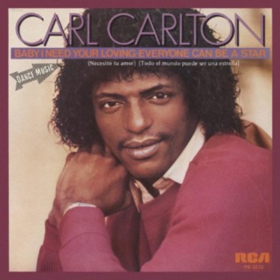 Carl Carlton ‎"Baby I Need Your Lovin" (7")