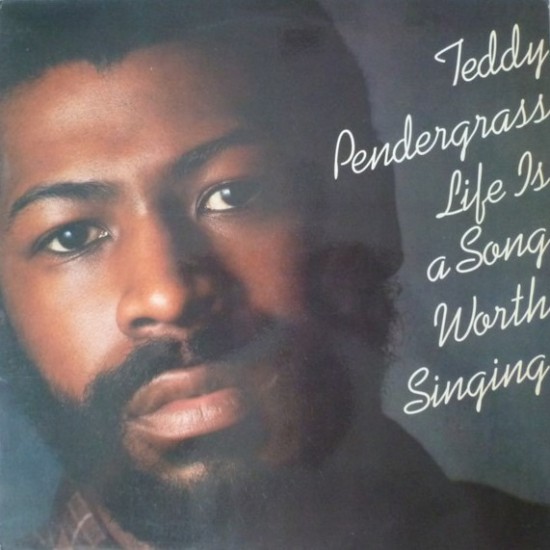 Teddy Pendergrass ‎"Life Is A Song Worth Singing" (LP)