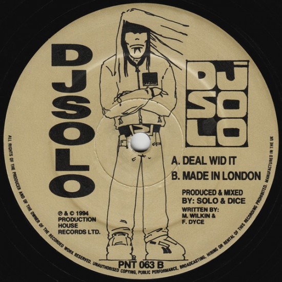 DJ Solo "Deal Wid It / Made In London" (12") DJ Solo "Deal Wid It / Made In London" (12")