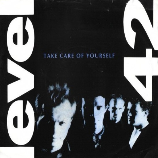 Level 42 ‎"Take Care Of Yourself" (12")