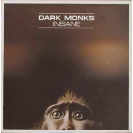 Dark Monks ‎"Insane" (12")