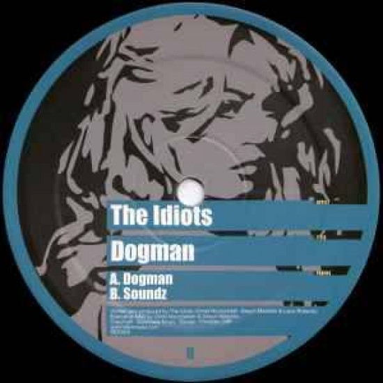 The Idiots "Dogman" (12")