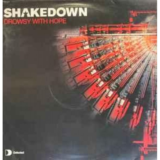 Shakedown ‎"Drowsy With Hope" (2x12")