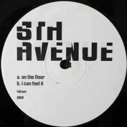 5th Avenue - On The Floor / I Can Feel It (12")