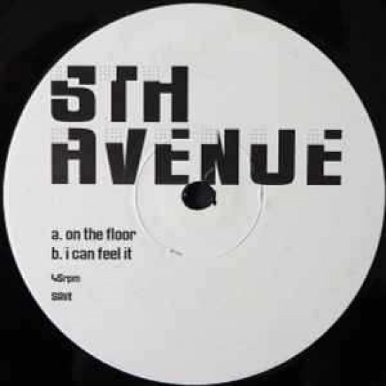 5th Avenue ‎"On The Floor / I Can Feel It" (12")