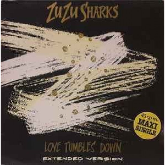 Zu Zu Sharks ‎"Love Tumbles Down (Extended Version)" (12")
