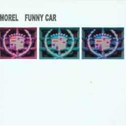 Morel - Funny Car (Love Is Dead) (12") Morel - Funny Car (Love Is Dead) (12")