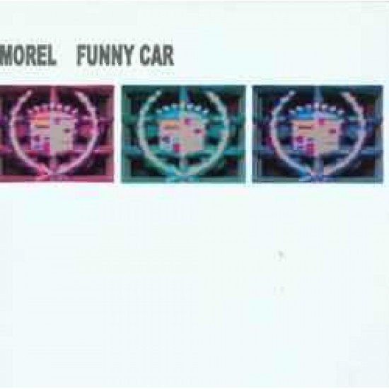 Morel "Funny Car (Love Is Dead)" (12")