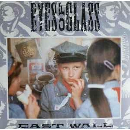 East Wall ‎"Eyes Of Glass" (12")