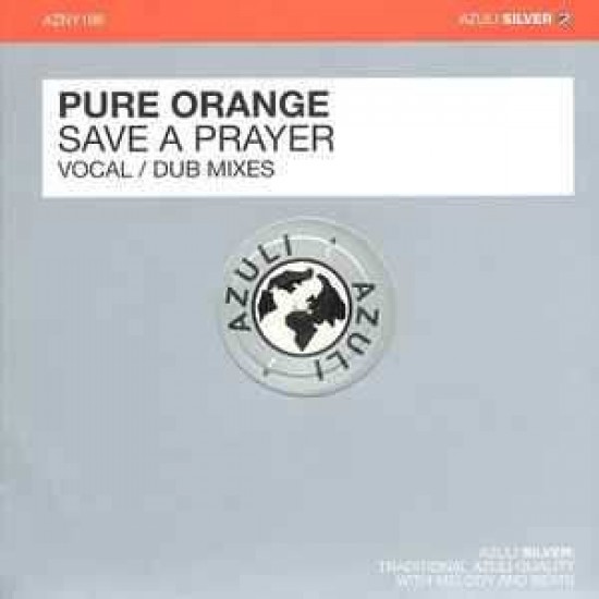 Pure Orange ‎"Save A Prayer" (12")